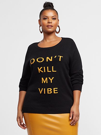 Plus Size Don't Kill My Vibe Sweater - Fashion To Figure